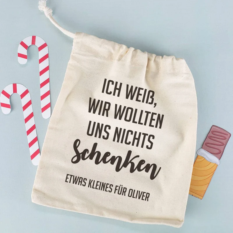 Kleiner Geschenksack - Ich weiß, wir wollten uns nichts schenken - mit Wunschtext