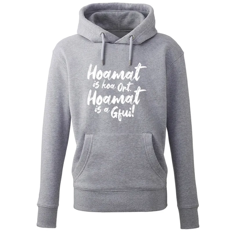 Hoodie "Hoamat is a Gfui!"