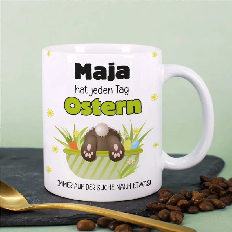 Lustige Tasse mit Name - hat jeden Tag Ostern