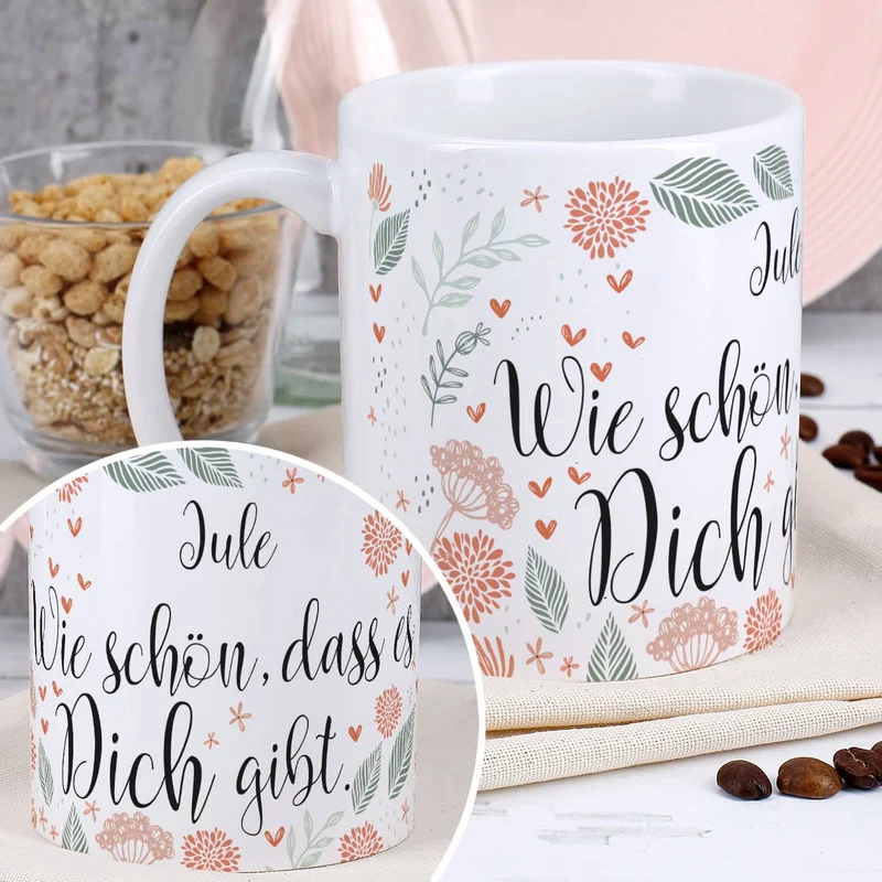 Wie schön, dass es Dich gibt - Kaffeetasse mit Ihrem Wunschnamen