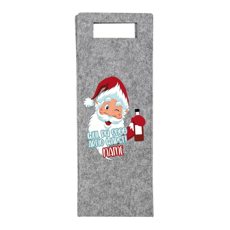 Weil du sooo artig warst! - Flaschentasche aus Filz mit Namensaufdruck zu Weihnachten