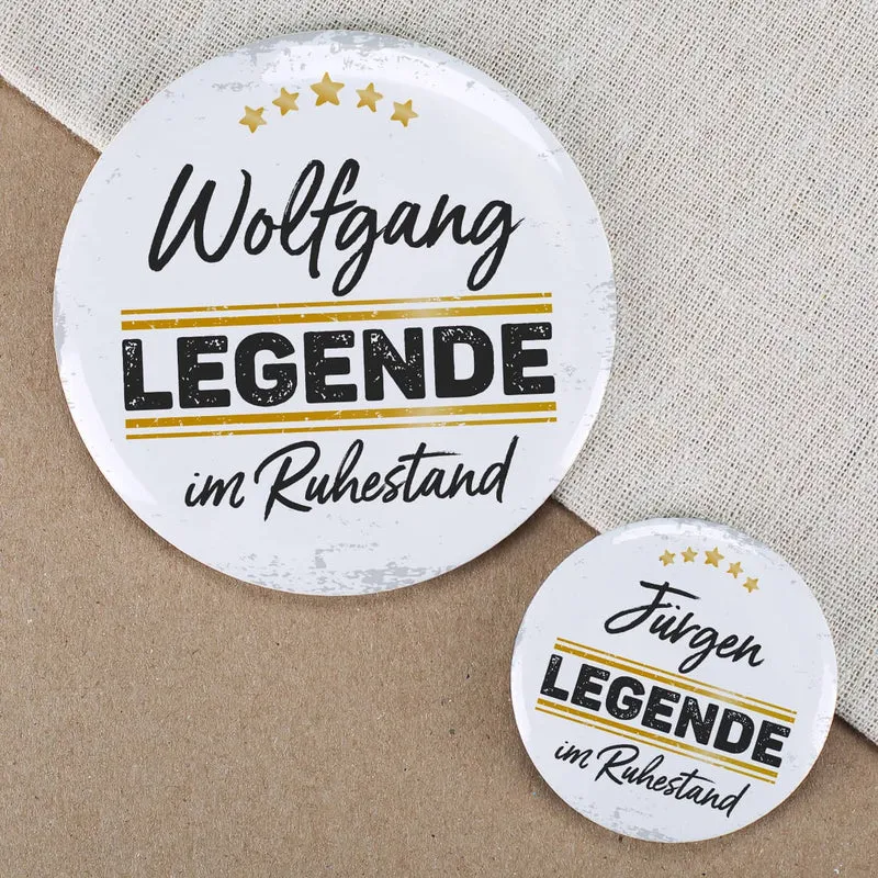 Button - Eine Legende geht in Rente - mit Namensaufdruck in 2 Größen