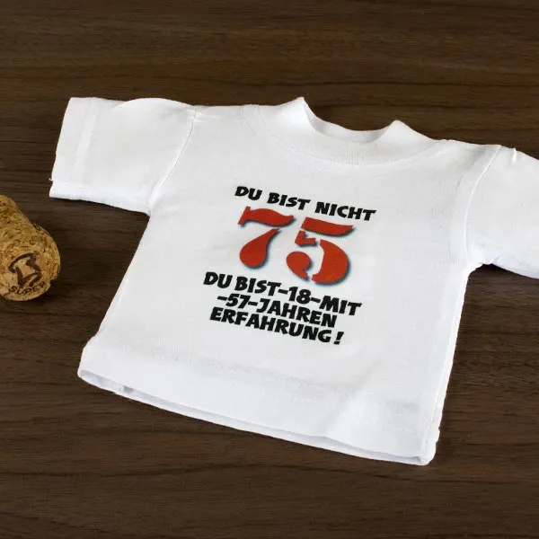 Mini T-Shirt Du bist nicht 75