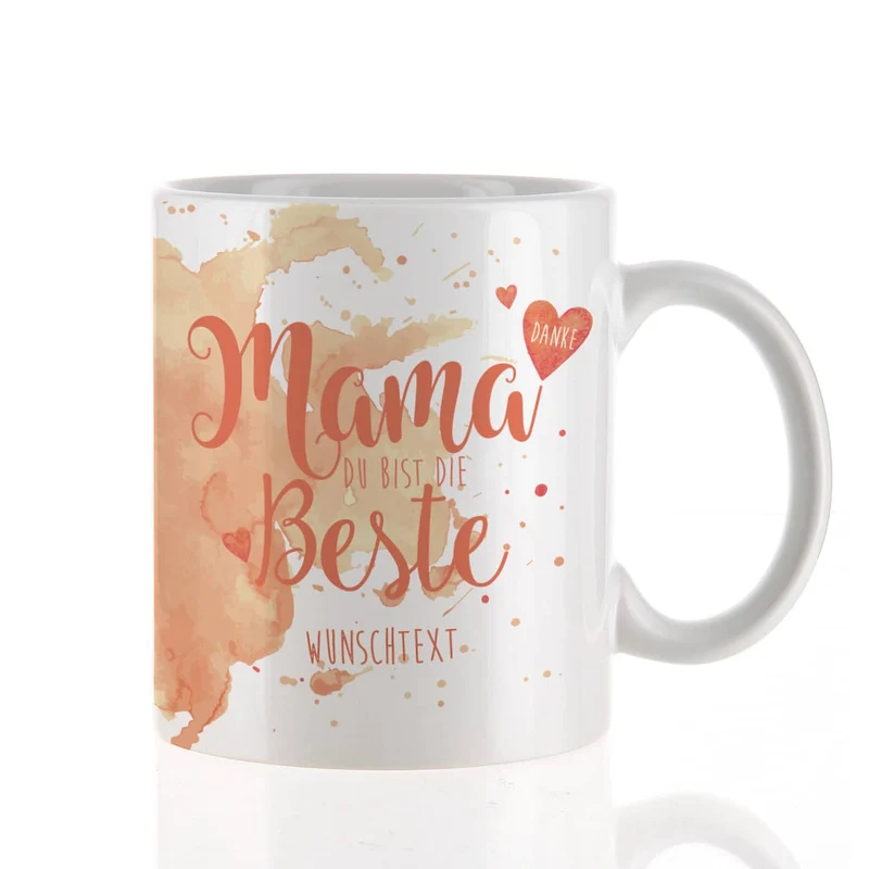 Tasse "Mama Du bist die Beste" mit Wunschtext in verschiedenen Farben