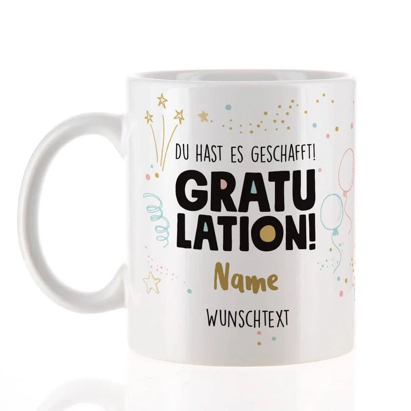 Gratulation, du hast es geschafft! Tasse mit Name und Wunschtext