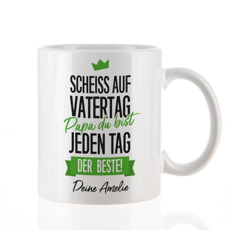 Tasse zum Vatertag - Du bist jeden Tag der Beste! mit Wunschtext