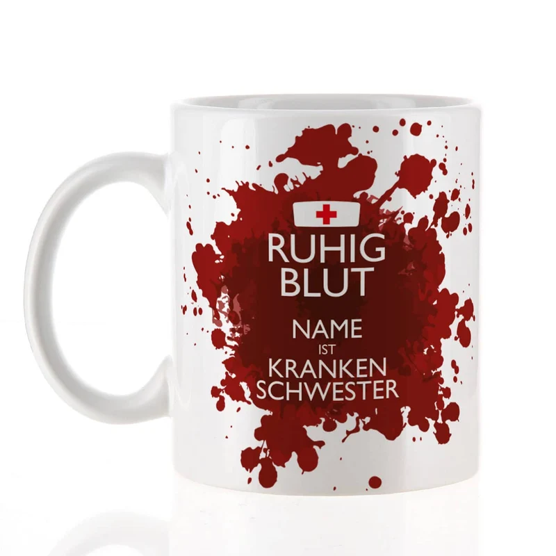 Ruhig Blut - Tasse mit Name für Krankenpfleger oder -schwestern