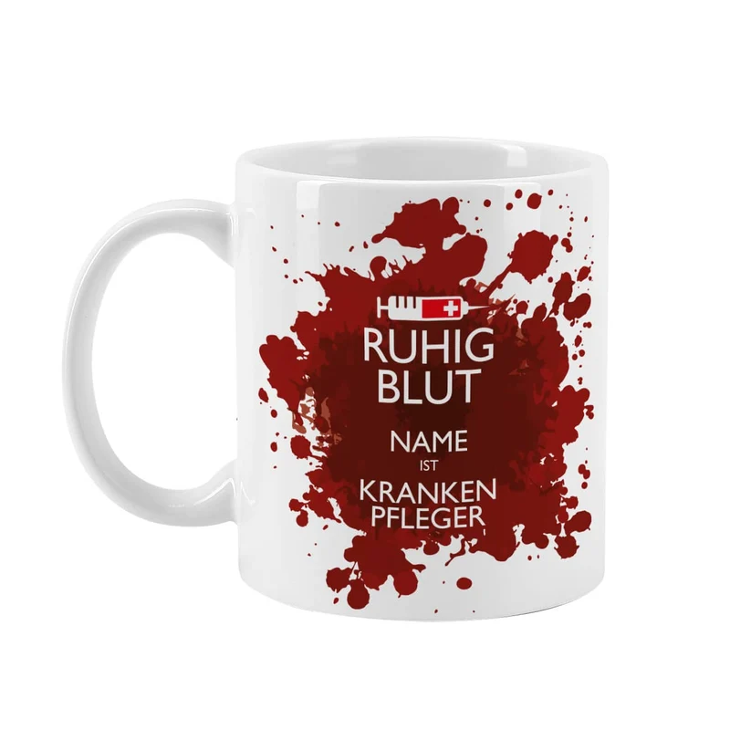 Ruhig Blut - Tasse mit Name für Krankenpfleger oder -schwestern