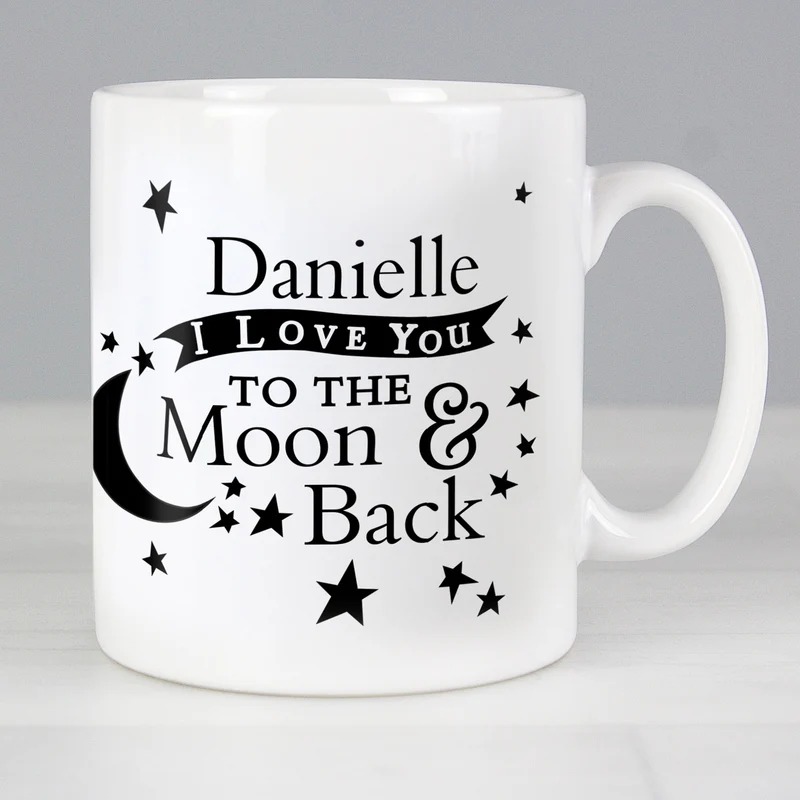 Personalised To The Moon And Back Mug