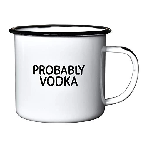 PROBABLY VODKA | Enamel"Coffee" Mug | Funny Bar Gift for Drinkers, Cocktail Lovers, Dads, Moms, Fathers, Men, Women | Practical Cup for Kitchen, Campfire, Home, and Travel