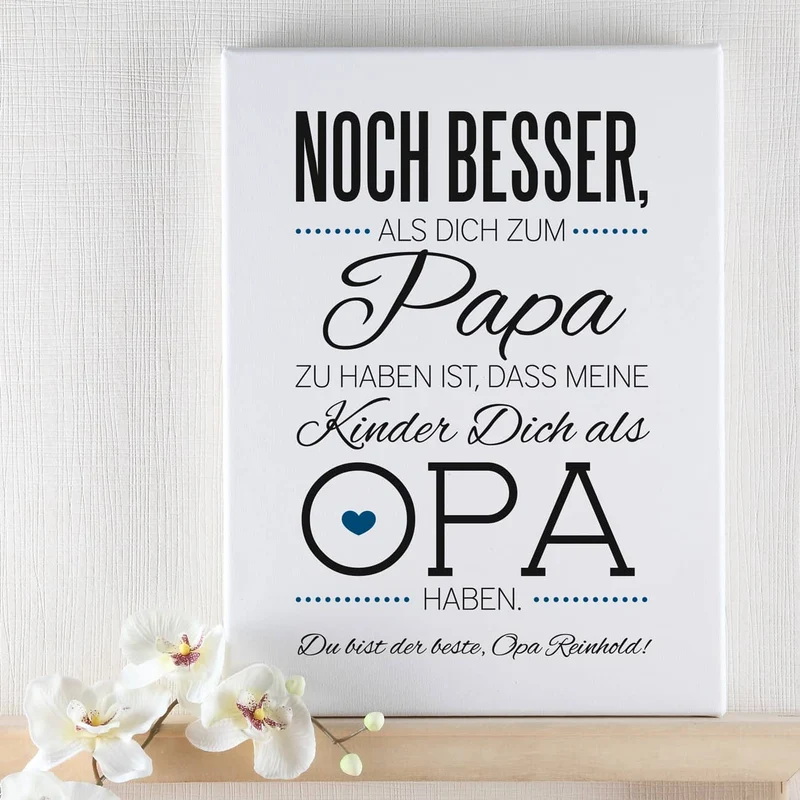 Leinwand für Opa´s zum Vatertag 30 x 40 cm mit tollem Spruch und persönlicher Widmung