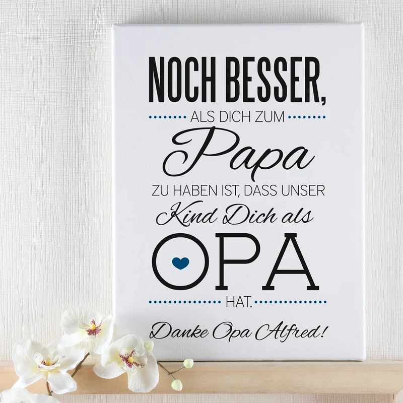 Leinwand für Opa´s zum Vatertag 30 x 40 cm mit tollem Spruch und persönlicher Widmung