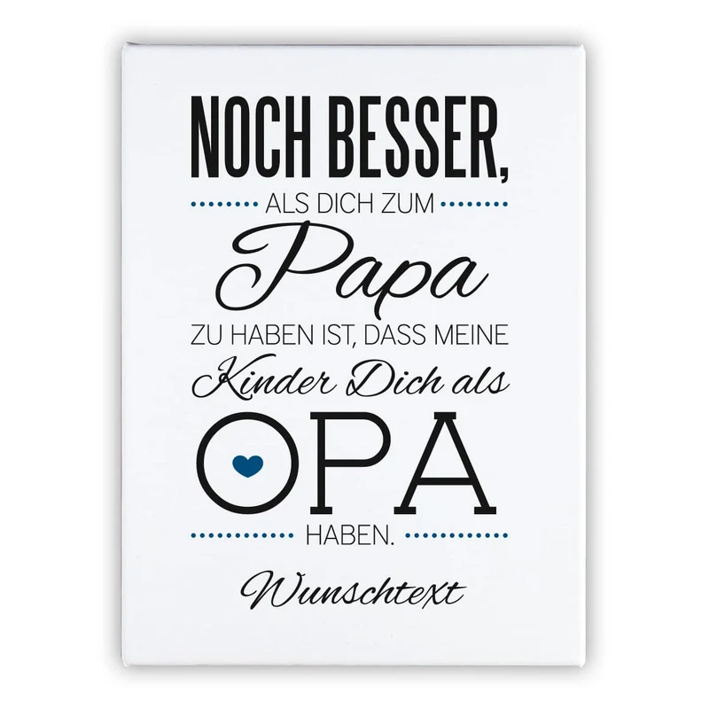 Leinwand für Opa´s zum Vatertag 30 x 40 cm mit tollem Spruch und persönlicher Widmung
