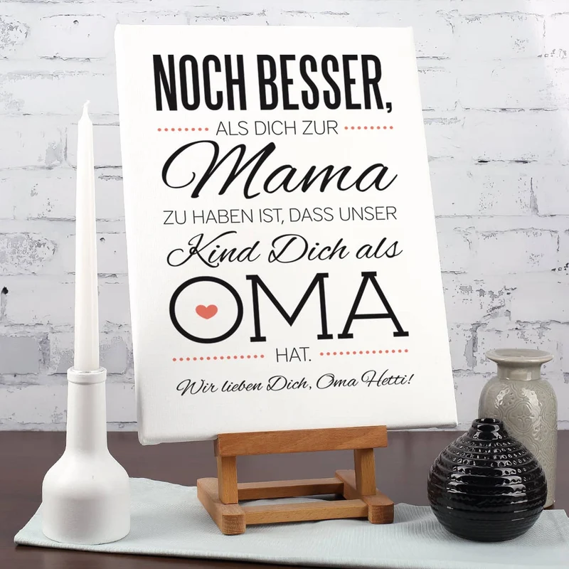 Leinwand für Oma's zum Muttertag 30 x 40 cm mit tollem Spruch