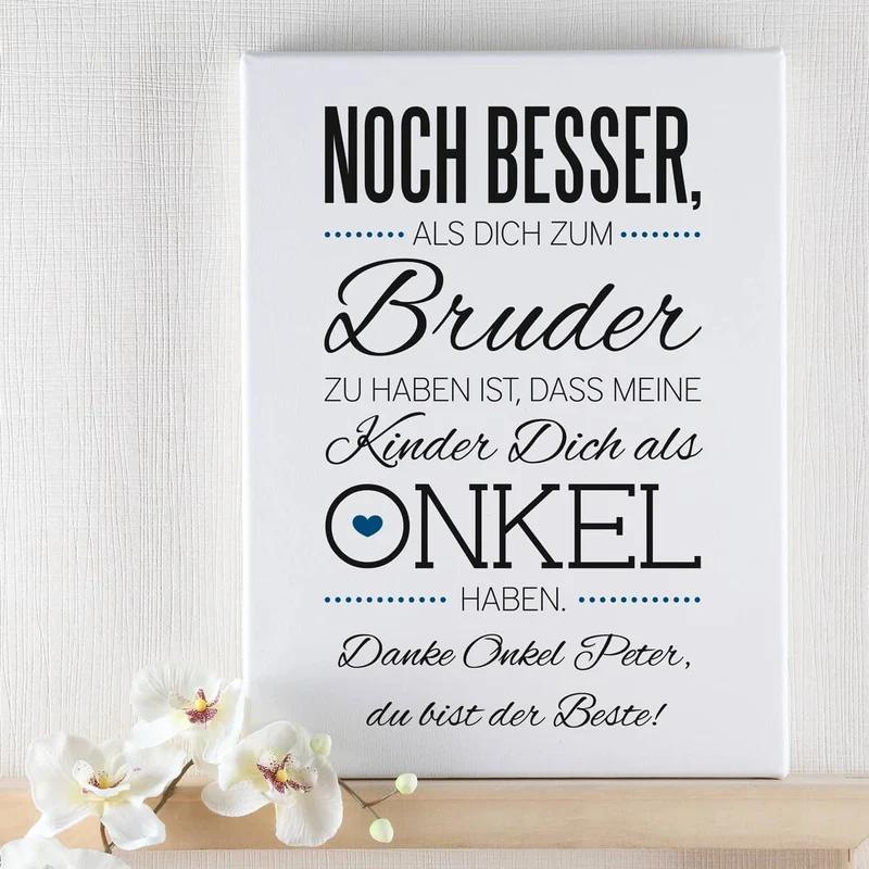 Persönliche Leinwand 30 x 40 cm für den Onkel mit tollem Spruch und Ihrer Widmung