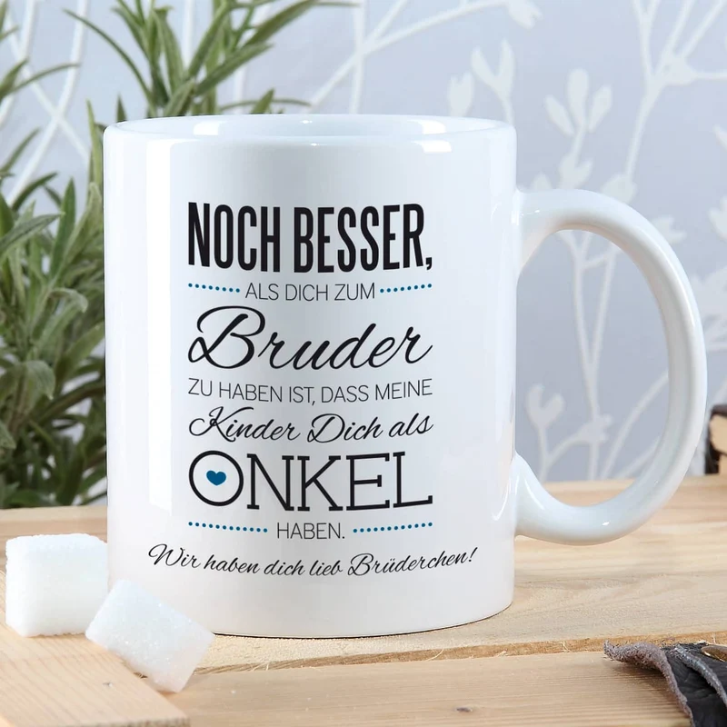 Tasse für den besten Bruder und Onkel mit Ihrem Wunschtext und tollem Spruch