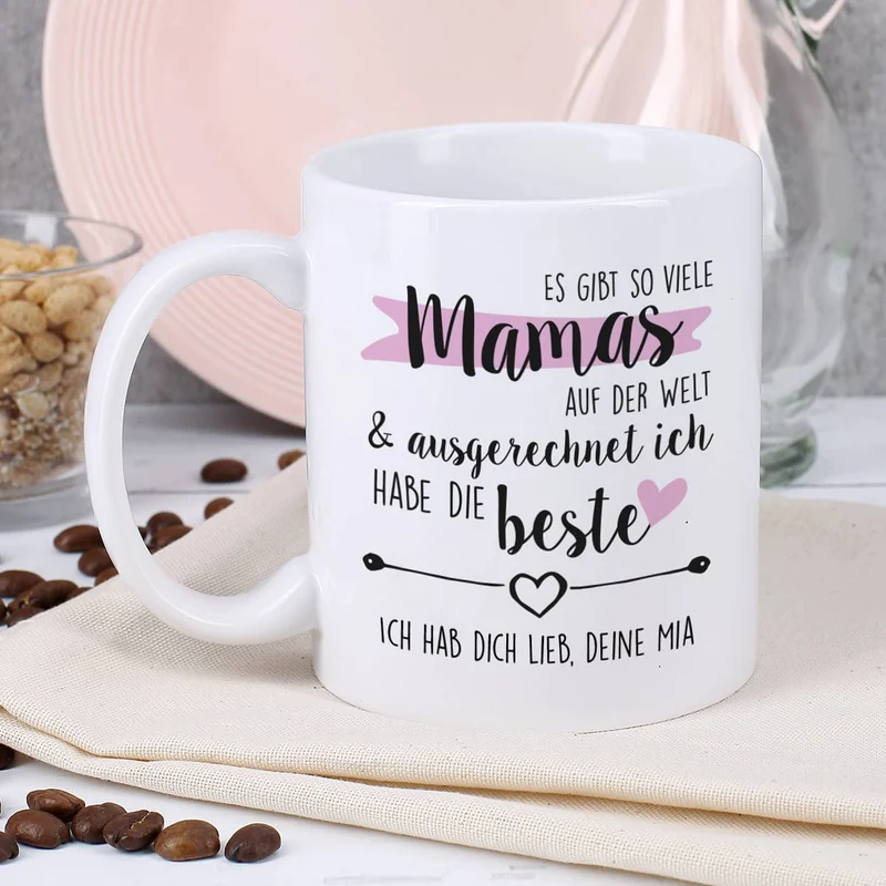 Tasse zum Muttertag - Es gibt so viele Mamas auf der Welt und ausgerechnet ich habe die beste