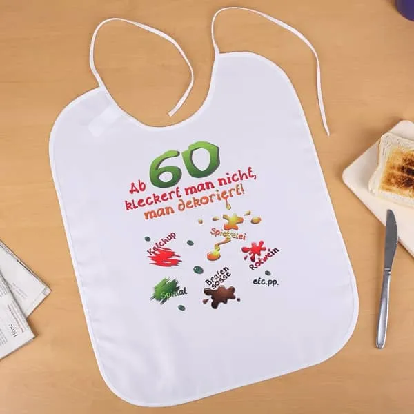 XL Latz - Ab 60 kleckert man nicht, man dekoriert!