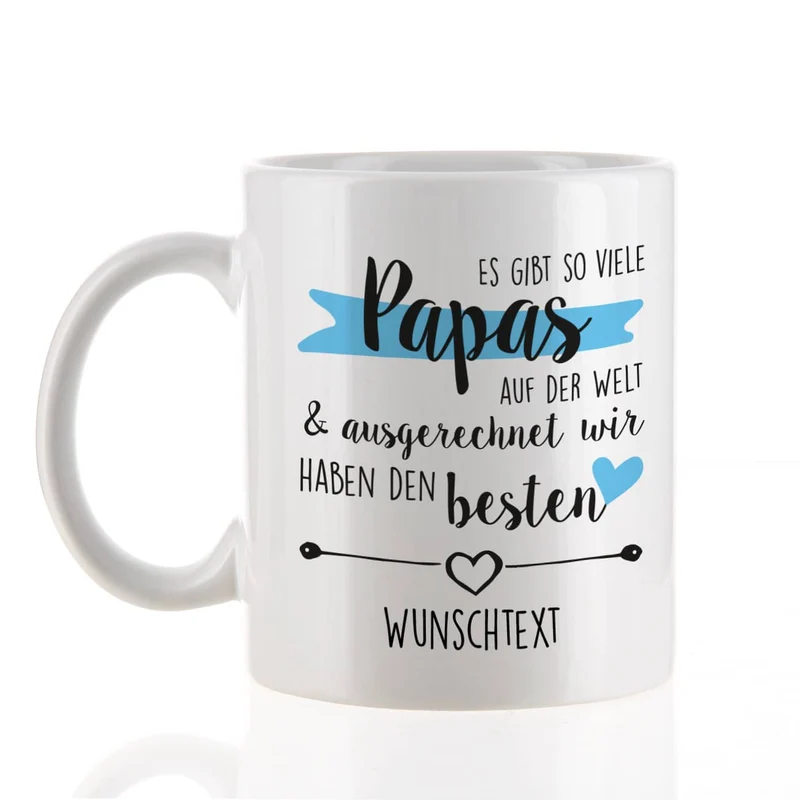 Tolle Tasse zum Vatertag - Es gibt so viele Papas auf der Welt & ausgerechnet ich habe den besten