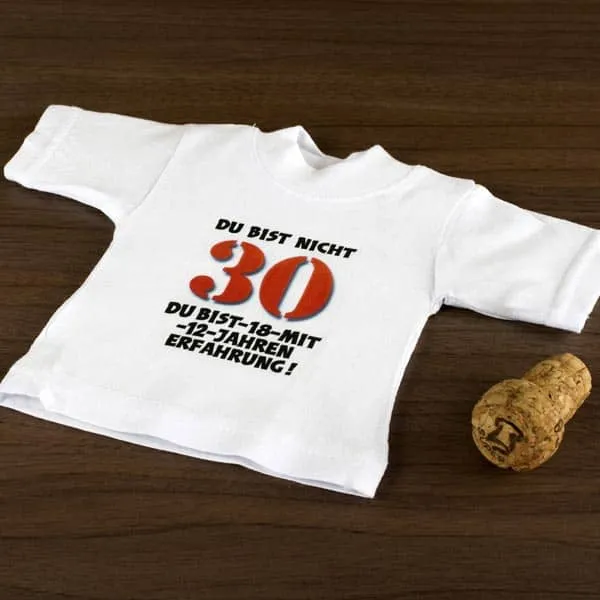 Mini T-Shirt Du bist nicht 30