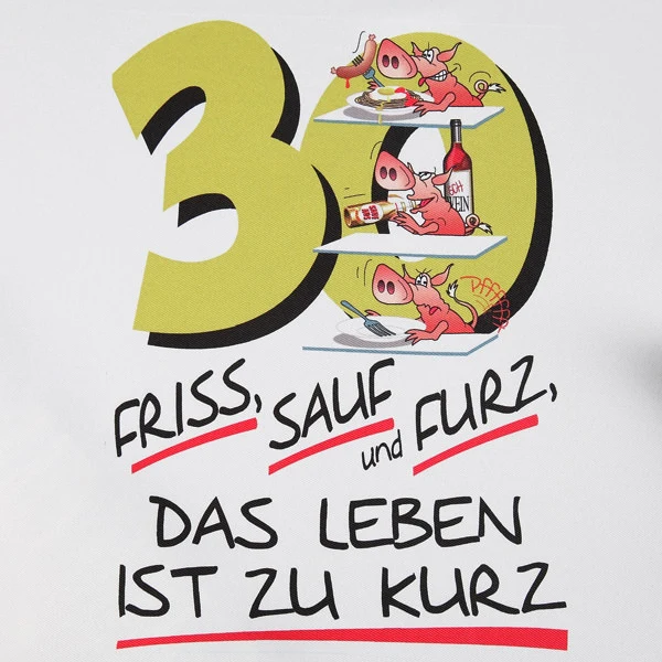Großer Latz 30 - Friss, sauf und furz